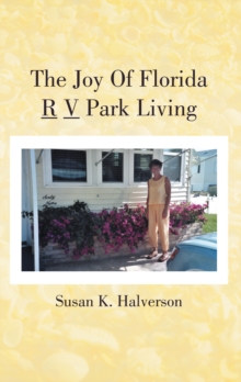 The Joy of Florida R V Park Living