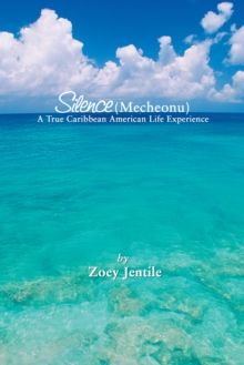 Silence (Mecheonu) : A True Caribbean American Life Experience