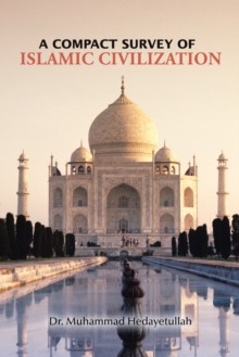 A Compact Survey of Islamic Civilization