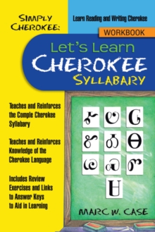 Simply Cherokee:  Let'S Learn Cherokee : Syllabary