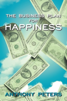 The Business Plan for Happiness