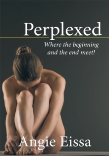 Perplexed : Where the Beginning and the End Meet!