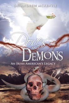 Doves and Demons : An Irish American's Legacy