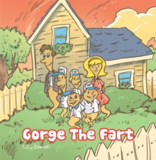 Gorge the Fart