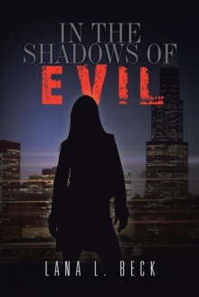 In the Shadows of Evil