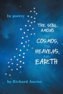 The Soul Among the Cosmos, the Heavens, and Earth