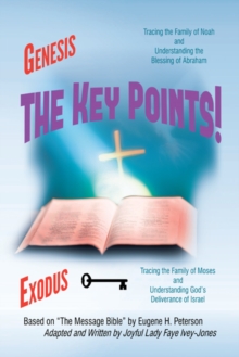 The Key Points! : The Book of Genesis and Exodus