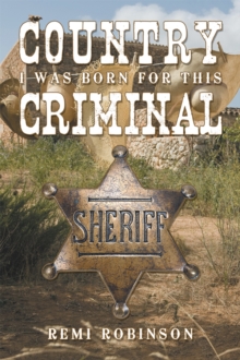 Country Criminal : I Was Born for This