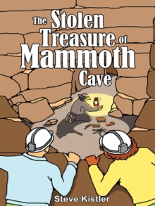 The Stolen Treasure of Mammoth Cave