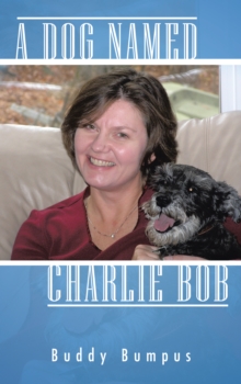 A Dog Named Charlie Bob