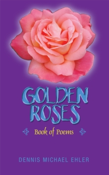 Golden Roses : Book of Poems