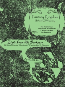 Fantasy Kingdom School of Wizardry the Prominencius & Primordial : Light from the Darkness