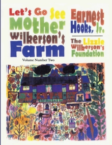 Let's Go See Mother Wilkerson's Farm : Volume 2