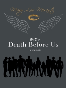 With Death Before Us : A Memoir