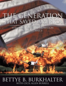 The Generation That Saved America : Surviving the Great Depression