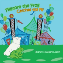 Fillmore the Frog Catches the Fly