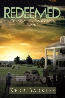 Redeemed : The Quartus Family Saga Book 3