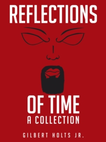 Reflections of Time : A Collection