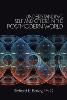 Understanding Self and Others in the Postmodern World