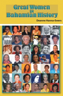 Great Women in Bahamian History : Bahamian Women Pioneers