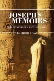 Joseph's Memoirs : Life Lessons for a Successful You