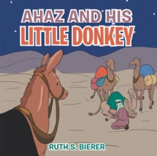 Ahaz and His Little Donkey