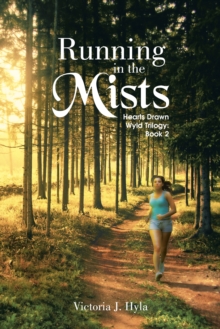 Running in the Mists : Hearts Drawn Wyld Trilogy: Book 2