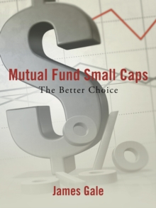 Mutual Fund Small Caps : The Better Choice