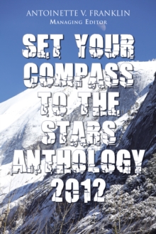 Set Your Compass to the Stars Anthology 2012