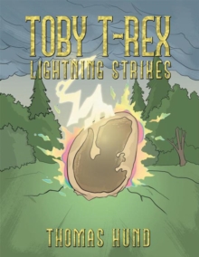 Toby T-Rex : Lightning Strikes