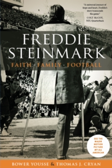 Freddie Steinmark : Faith, Family, Football, Paperback Book Freddie Steinmark : Faith, Family, Football, Paperback Book