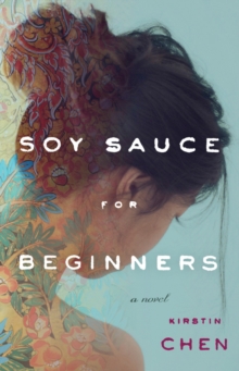Soy Sauce for Beginners, Paperback / softback Book Soy Sauce for Beginners, Paperback / softback Book