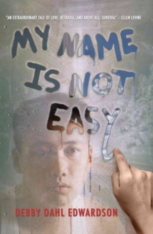 My Name Is Not Easy, Paperback / softback Book My Name Is Not Easy, Paperback / softback Book