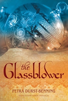 The Glassblower, Paperback Book The Glassblower, Paperback Book