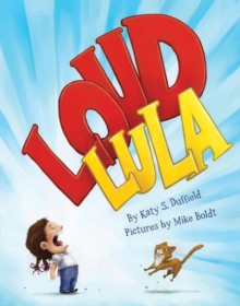 Loud Lula, Hardback Book Loud Lula, Hardback Book