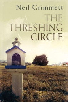 The Threshing Circle, Paperback / softback Book The Threshing Circle, Paperback / softback Book