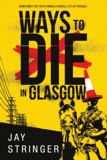 WAYS TO DIE IN GLASGOW, Paperback Book WAYS TO DIE IN GLASGOW, Paperback Book