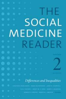 The Social Medicine Reader, Volume II, Third Edition : Differences and Inequalities, Volume 2