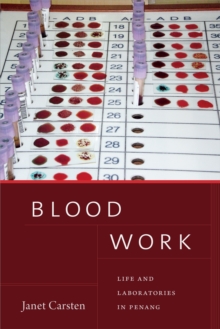 Blood Work : Life and Laboratories in Penang