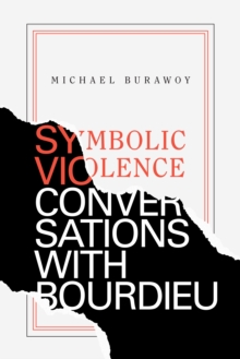 Symbolic Violence : Conversations with Bourdieu