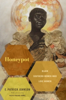 Honeypot : Black Southern Women Who Love Women