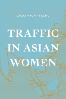 Traffic in Asian Women, Hardback Book Traffic in Asian Women, Hardback Book