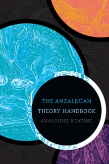 The Anzalduan Theory Handbook