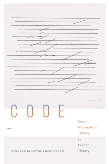 Code : From Information Theory to French Theory