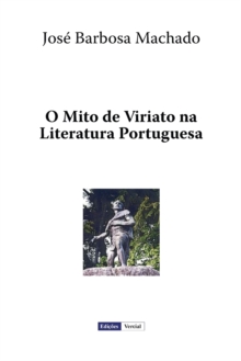 O Mito de Viriato na Literatura Portuguesa