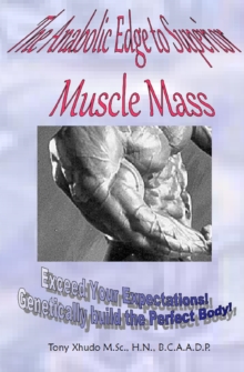 Anabolic Edge To Superior Muscle Mass