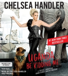 Uganda Be Kidding Me, CD-Audio Book Uganda Be Kidding Me, CD-Audio Book