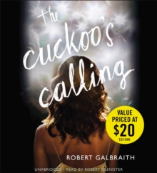 The Cuckoo's Calling : Cormoran Strike Book 1, CD-Audio Book The Cuckoo's Calling : Cormoran Strike Book 1, CD-Audio Book