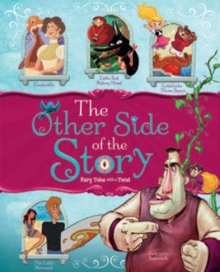 Other Side of the Story: Fairy Tales with a Twist, Hardback Book Other Side of the Story: Fairy Tales with a Twist, Hardback Book