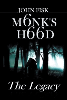 Monk!S Hood : The Legacy